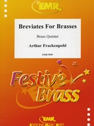 Breviates for Brasses by Frackenpohl Arthur for 2 Trumpets Horn Trombone and Tuba (2 Trumpets Horn Trombone and Tuba)