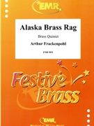 Alaska Brass Rag by Frackenpohl Arthur for 2 Trumpets Horn Trombone and Tuba (2 Trumpets Horn Trombone and Tuba)