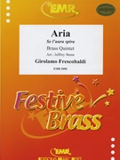 Aria Se l'aura spira by Frescobaldi Girolamo - Stone Jeffrey - for 2 Trumpets Horn Trombone and Tuba (2 Trumpets Horn Trombone and Tuba)