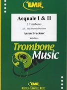 Aequale I & II by Bruckner Anton - Mortimer John Glenesk - for 3 Trombones (3 Trombones)
