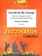 Gershwin by George by Armitage Dennis for Trumpet (Trumpet (Cornet) Euphonium and Piano)