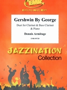 Gershwin By George by Armitage Dennis for Clarinet Bass Clarinet and Piano (Clarinet Bass Clarinet and Piano)