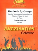 Gershwin By George by Armitage Dennis for Trombone Tuba and Piano (Trombone Tuba and Piano (or Eb Bass / Bb Bass))