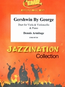 Gershwin By George by Armitage Dennis for Viola Violoncello and Piano (Viola Violoncello and Piano)