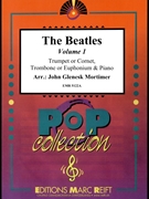 The Beatles Volume 1 by - Lennon John and Mccartney Paul John Glenesk Mortimer - Beatles for Trumpet (Trumpet (Cornet) Euphonium and Piano)