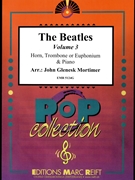 The Beatles Volume 3 by - Lennon John and Mccartney Paul John Glenesk Mortimer - Beatles for Horn Euphonium and Piano (Horn Euphonium and Piano)