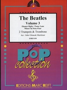 The Beatles Volume 3 by - Lennon John and Mccartney Paul John Glenesk Mortimer - Beatles for 2 Trumpets (2 Trumpets (Cornet) and Trombone)