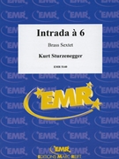Intrada a 6 by Sturzenegger Kurt for 3 Trumpets 2 Trombones and Tuba (3 Trumpets 2 Trombones and Tuba)