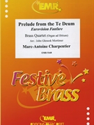 Prelude from the Te Deum by Charpentier Marc-Antoine - Mortimer John Glenesk - for 2 Trumpets Horn Trombone and Piano (2 Trumpets Horn Trombone and Piano (Organ))