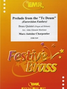 Prelude from the Te Deum by Charpentier Marc-Antoine - Mortimer John Glenesk - for 3 Trumpets 2 Trombones and Organ (3 Trumpets 2 Trombones and Organ)