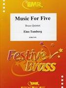 Music for Five by Tamberg Eino for 2 Trumpets Horn Trombone and Tuba (2 Trumpets Horn Trombone and Tuba)