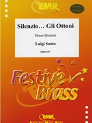 Silenzio... Gli Ottoni by Santo Luigi for 2 Trumpets Horn Trombone Tuba and Drums (2 Trumpets Horn Trombone Tuba and Drums)