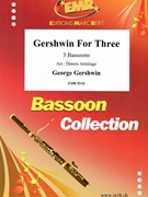 Gershwin for Three by Armitage Dennis for 3 Bassoons (3 Bassoons)