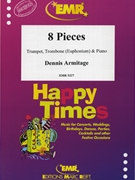 8 Pieces by Armitage Dennis for Trumpet (Trumpet (Cornet) Euphonium and Piano)