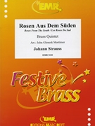Rosen aus dem Suden by Strauss Johann - Mortimer John Glenesk - for 2 Trumpets Horn Trombone and Tuba (2 Trumpets Horn Trombone and Tuba)