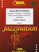 Jazzy Brass Fantasy by Thomas Jerome for 3 Trumpets 3 Trombones Tuba and Timpani (3 Trumpets 3 Trombones Tuba and Timpani (+ Flute Bass and Percussion))