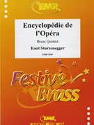 Encyclopedie de l'Opera by Sturzenegger Kurt for 2 Trumpets Horn Trombone and Tuba (2 Trumpets Horn Trombone and Tuba)