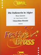 Die Italienerin in Algier by Rossini Gioachino - Michel Jean-Francois - for 2 Trumpets Horn Trombone and Tuba (2 Trumpets Horn Trombone and Tuba)