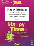 Happy Birthday by Mortimer John Glenesk for Flute Tenor Saxophone and Piano (Flute Tenor Saxophone and Piano)