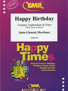 Happy Birthday by Mortimer John Glenesk for Trumpet (Trumpet (Cornet) Euphonium and Piano)