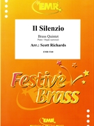 Il Silenzio by Traditional - Scott Richards - for 3 Trumpets Trombone and Tuba (3 Trumpets Trombone and Tuba (Piano / Organ optional))