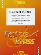 Konzert F-Dur by Handel George Frideric - Michel Jean-Francois - for Trumpet (Trumpet (Cornet) Trombone and Organ)