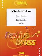 Kinderzirkus by Koetsier Jan for 2 Trumpets Horn Trombone and Tuba (2 Trumpets Horn Trombone and Tuba)