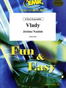 Vlady by Naulais Jerome for Concert Band - Blasorchester - Harmonie (Concert Band - Blasorchester - Harmonie (Flexi-Band (5 Parts) Keyboard Drums and Percussions optional))