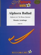 Alphorn Ballad by Armitage Dennis for Alphorn and Brass Quintet (Alphorn and Brass Quintet (Alphorn in F / Fa))