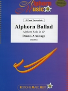 Alphorn Ballad by Armitage Dennis for Alphorn and Concert Band (Alphorn and Concert Band (Flexi-Band (5 Parts) Alphorn in Gb / Sol bemol))