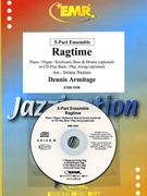 Ragtime by Armitage Dennis - Naulais Jerome - for 5 - Part Ensemble (5 - Part Ensemble (Keyboard Guitar and Drums optional) (Piano (Organ / Keyboard) Bass Drums + Play Back / Play Along CD optional))