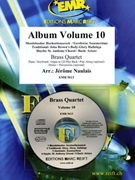 Album Volume 10 by Naulais Jerome for 2 Trumpets 2 Trombones and Drums (2 Trumpets 2 Trombones and Drums (Piano (Keyboard / Organ) Drums Percussion + Play Back / Play Along CD optional))