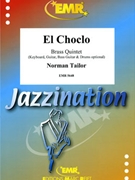 El Choclo by Tailor Norman for 2 Trumpets Horn Trombone and Tuba (2 Trumpets Horn Trombone and Tuba (Keyboard Guitar Bass Guitar and Drums optional))