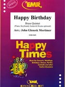 Happy Birthday by Mortimer John Glenesk for 2 Trumpets Horn 2 Trombones and Drums (2 Trumpets Horn 2 Trombones and Drums (Piano Keyboard Guitar and Drums optional))