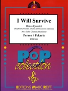 I Will Survive by Fekaris and Perren - Mortimer John Glenesk - for 2 Trumpets 3 Trombones and Drums (2 Trumpets 3 Trombones and Drums (Keyboard Guitar Drums and Percussions optional))