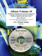 Album Volume 10 by Naulais Jerome for 2 Trumpets 2 Trombones and Tuba (2 Trumpets 2 Trombones and Tuba (Bass Trombone) (Piano (Keyboard / Organ) Drums Percussion + Play Back / Play Along CD optional))