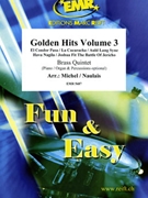 Golden Hits Volume 3 by Michel Jean-Francois and Naulais Jerome for 2 Trumpets 2 Trombones and Tuba (2 Trumpets 2 Trombones and Tuba (Bass Trombone) (Piano / Organ and Percussions optional))