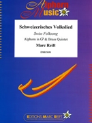 Schweizerisches Volkslied by Reift Marc for Alphorn and Brass Quintet (Alphorn and Brass Quintet (Alphorn in Gb / Sol bemol))