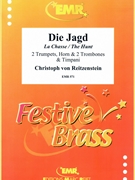 Die Jagd by Reitzenstein Christoph Von for 2 Trumpets Horn 2 Trombones and Timpani (2 Trumpets Horn 2 Trombones and Timpani)
