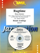 Ragtime by Armitage Dennis - Naulais Jerome - for 3 Trumpets Horn and Trombone (3 Trumpets Horn and Trombone (Piano (Organ / Keyboard) Bass and Drums optional + Play Back / Play Along CD optional))