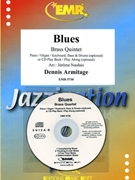 Blues by Armitage Dennis - Naulais Jerome - for 2 Trumpets Horn Trombone Tuba and Piano (2 Trumpets Horn Trombone Tuba and Piano (Piano (Organ / Keyboard) Bass and Drums optional + Play Back / Play Along CD optional))