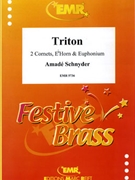 Triton by Schnyder Amade for 2 Cornets Eb Horn and Euphonium (2 Cornets Eb Horn and Euphonium)