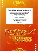 Feierliche Musik Volume 1 by Michel Jean-Francois and Naulais Jerome for 2 Trumpets Trombone and Euphonium (2 Trumpets Trombone and Euphonium (Piano (Organ) and Percussions optional))