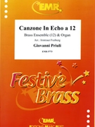 Canzone In Echo a 12 by Priuli Giovanni - Freiberg Irmtraut - for 9 Trumpets and 3 Trombones (9 Trumpets and 3 Trombones (+ Organ))