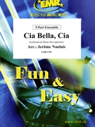 Cia Bella Cia by Naulais Jerome for 5 - Part Ensemble (5 - Part Ensemble (Keyboard Guitar and Drums optional) (Keyboard and Drum Set optional))