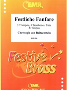 Festliche Fanfare by Reitzenstein Christoph Von for 3 Trumpets 3 Trombones Tuba and Timpani (3 Trumpets 3 Trombones Tuba and Timpani)