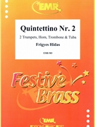 Quintettino Nr. 2 by Hidas Frigyes for 2 Trumpets Horn Trombone and Tuba (2 Trumpets Horn Trombone and Tuba)