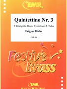 Quintettino Nr. 3 by Hidas Frigyes for 2 Trumpets Horn Trombone and Tuba (2 Trumpets Horn Trombone and Tuba)