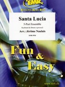 Santa Lucia by Naulais Jerome for 5 - Part Ensemble (5 - Part Ensemble (Keyboard Guitar and Drums optional) (Keyboard and Drums optional))