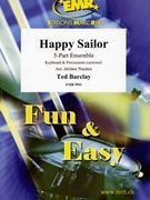 Happy Sailor by Barclay Ted - Naulais Jerome - for 5 - Part Ensemble (5 - Part Ensemble (Keyboard and Percussions optional))